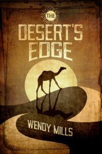 The Desert's Edge book by author Wendy Mills - ISBN9781916305762