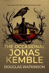 The Occasional Jonas Kemble book by author Douglas Watkinson - ISBN9781915497000