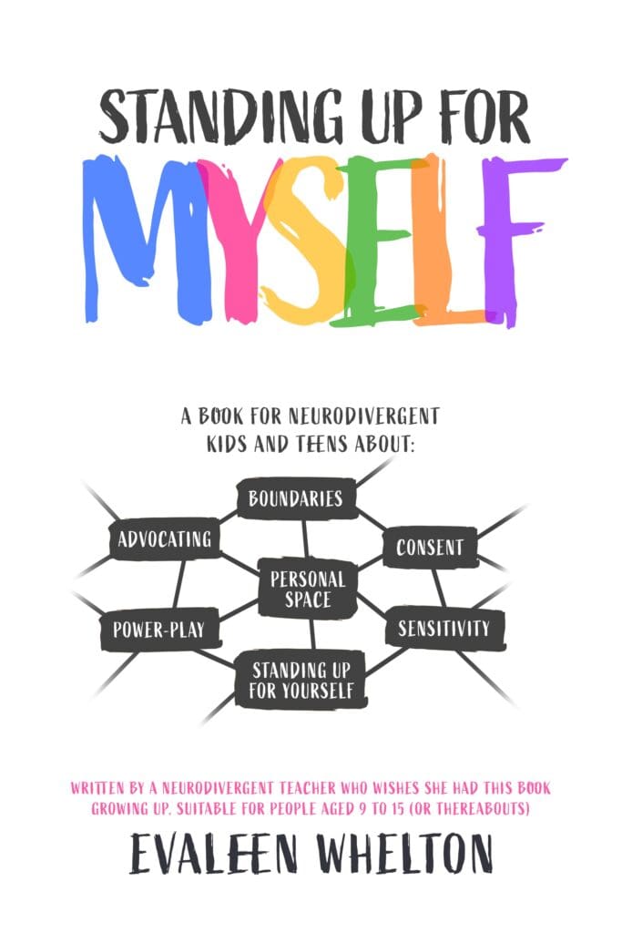 Standing Up for Myself by Evaleen  Whelton