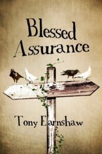Blessed Assurance book by author Tony Earnshaw - ISBN9780952874628