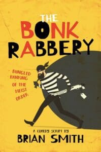 The Bonk Rabbery book by author Brian Smith - ISBN9781838267506