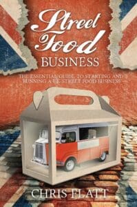 Starting And Running A UK Street Food Business On A Budget book by author Christopher Flatt - ISBN978099351961