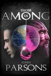 Those Among Us book by author John Parsons - ISBN9781999684818