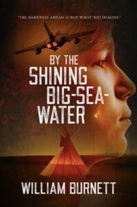 By the Shining Big-Sea-Water book by author William Burnett - ISBN9781838384006