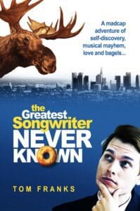 The Greatest Songwriter Never Known book by author Tom Franks - ISBN9781916112706