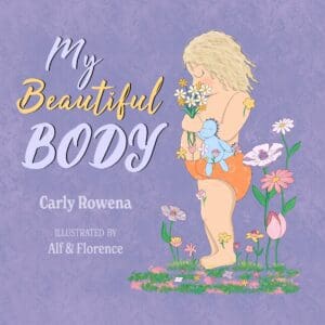 My Beautiful Body book by author Carly Rowena - ISBN9781739812508