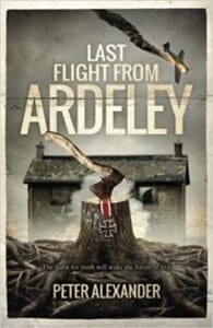 Last Flight from Ardeley book by author Peter Alexander Brabazon - ISBN9781739849900