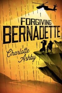 Forgiving Bernadette book by author Charlotte Ashby - ISBN9781093373334