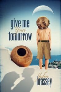 Give Me Your Tomorrow
