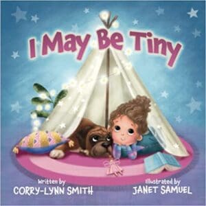 I May Be Tiny book by author Corry-Lynn Smith - ISBN9781739807702