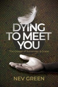 Dying To Meet You book by author Nev Green - ISBN9781800685642