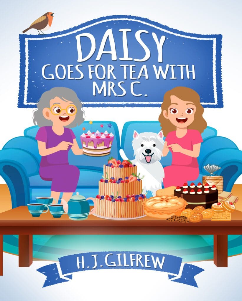 Daisy Goes For Tea with Mrs C. by H.J. Gilfrew