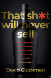 “That Sh*t Will Never Sell!”