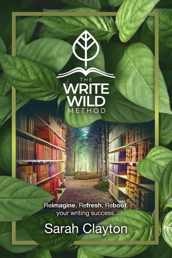 The Write Wild Method by Sarah Clayton