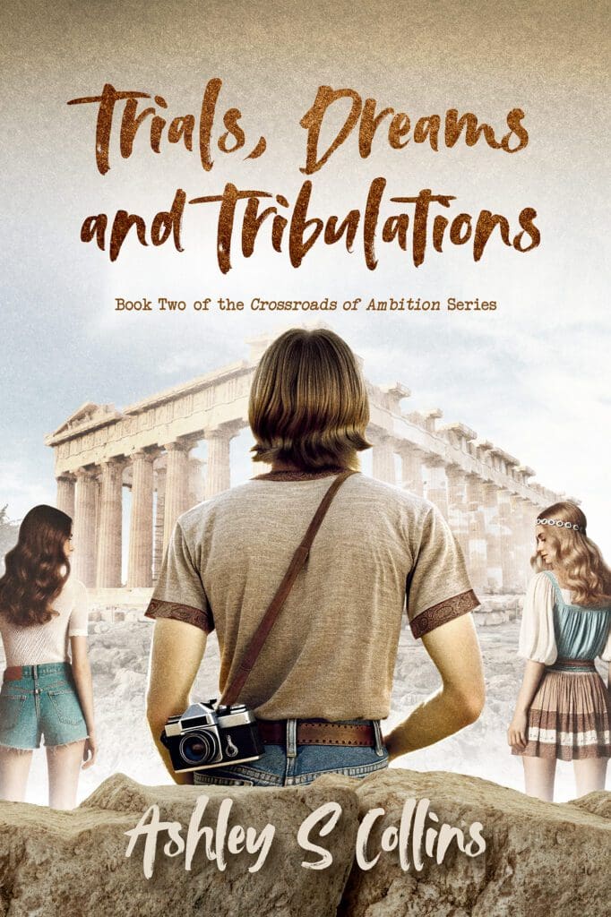 Trials, Dreams, and Tribulations by Ashley S Collins