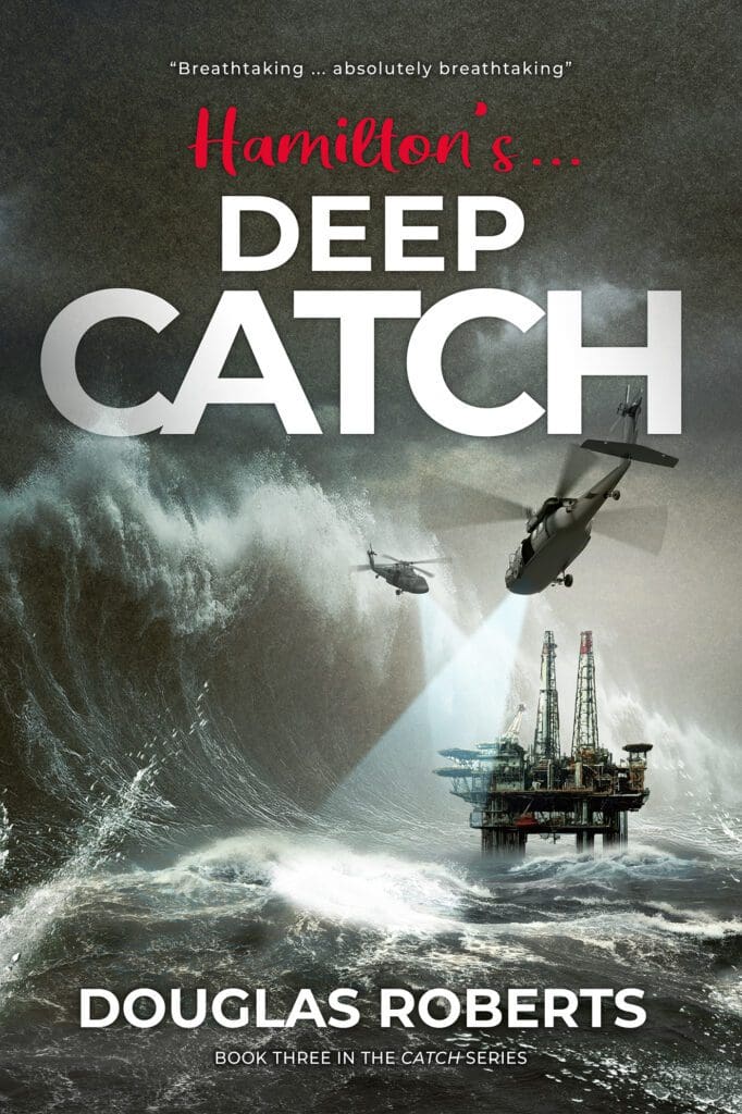 Hamilton’s Deepcatch by Douglas Roberts