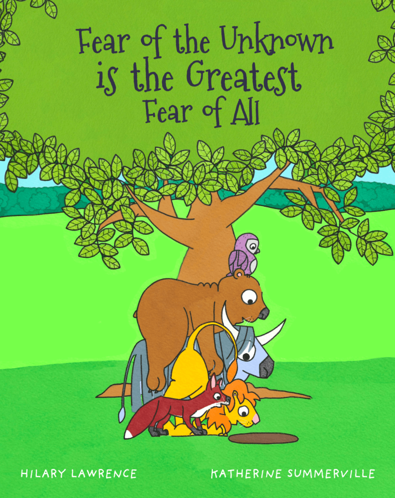 Fear of the Unknown is the Greatest Fear of All by Hilary Lawrence